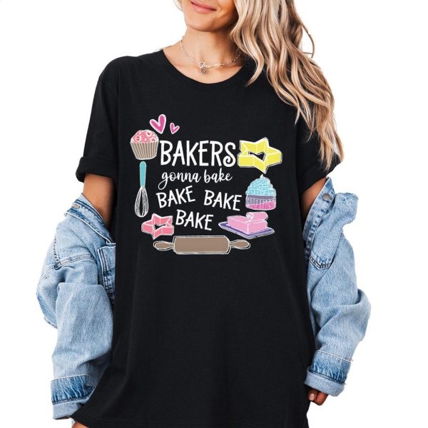 Bakers Gonna Bake Shirt, Baking Gifts For Mom