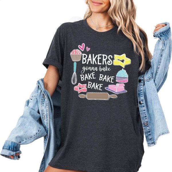 Bakers Gonna Bake Shirt, Baking Gifts For Mom