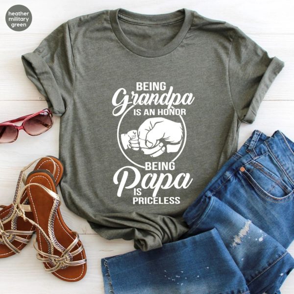 Being Grandpa Is An Honor Being Papa Is Priceless Shirt