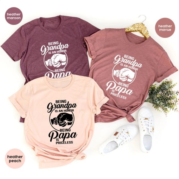 Being Grandpa Is An Honor Being Papa Is Priceless Shirt