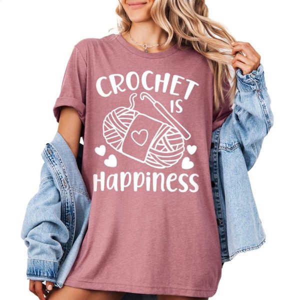 Funny Crochet Is Happiness Shirt