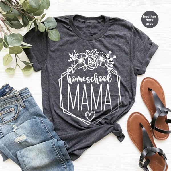Homeschool Mama Floral Mothers Day Shirt