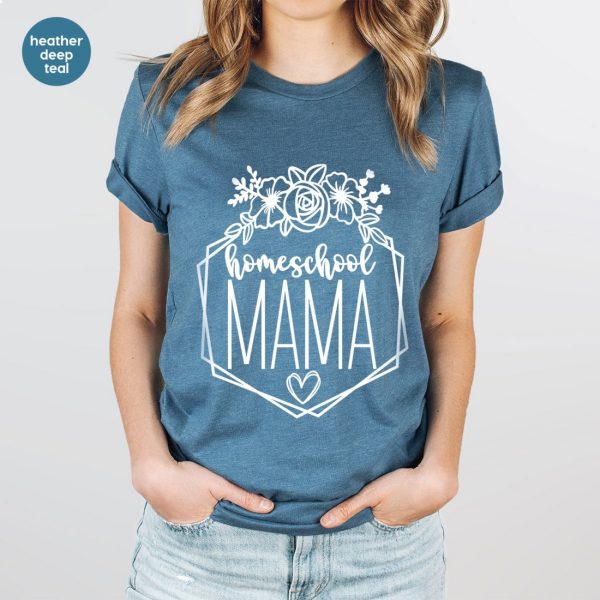 Homeschool Mama Floral Mothers Day Shirt