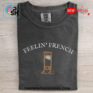 Feelin French Classic T-Shirt