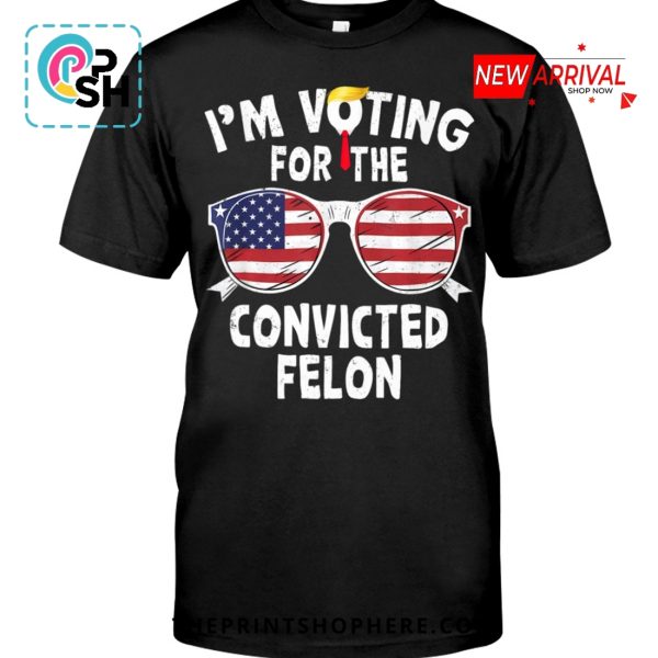 I’m Supporting The Convicted Felon Casual T-Shirt