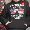 im supporting the convicted felon casual t shirt 7 9wTrt.jpg