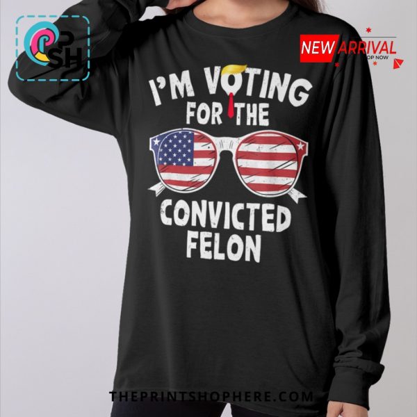 I’m Supporting The Convicted Felon Casual T-Shirt