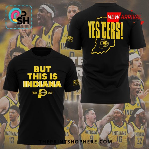Indiana Pacers YES’CERS But This Is Indiana Black Shirt