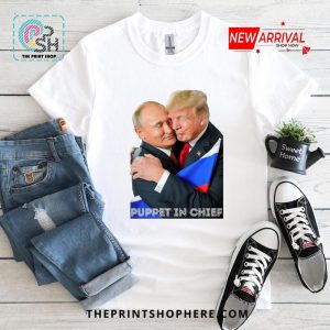 Puppet In Chief, Anti Trump Loves Putin Political T-Shirt