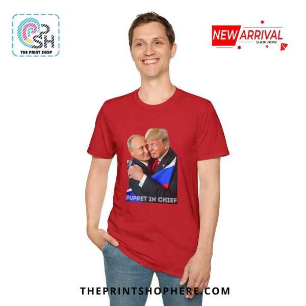 Puppet In Chief, Anti Trump Loves Putin Political T-Shirt