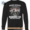 damn right i am a raiders fan how and forever t shirt 3 cvZoh.jpg