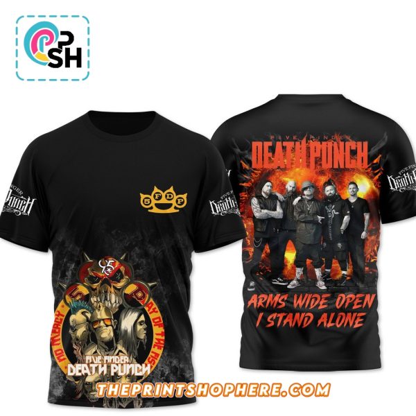Five Finger Death Punch Arms Wide Open I Stand Alone Shirt
