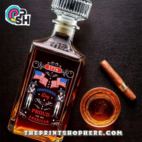 Independence Day Proud To Be American Whiskey Bottle