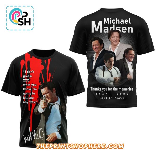 Michael Madsen Thank Your For The Memories Shirt