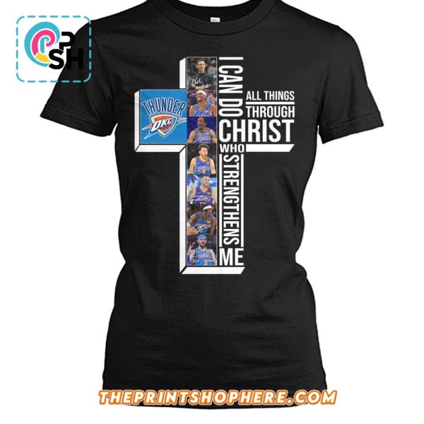 OKC Thunder Christ Who Strengthens Me T-Shirt