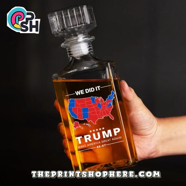 We Did It Trump Make America Great Again Whiskey Bottle