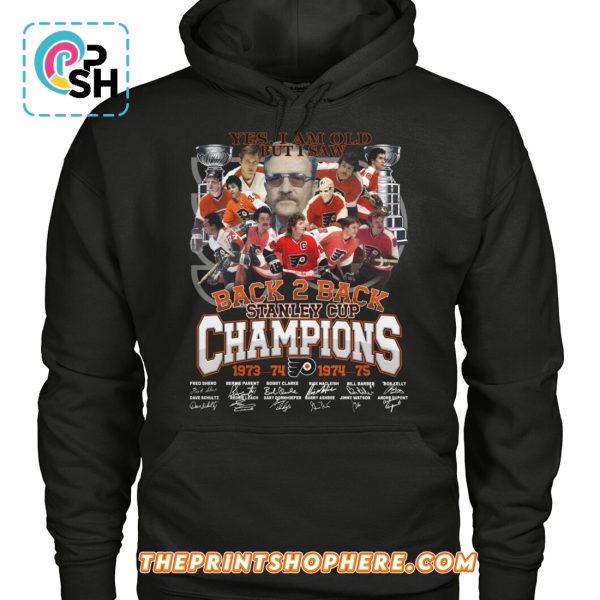 Yes I Am Old but I Saw Back 2 Back Stanley Cup T-Shirt