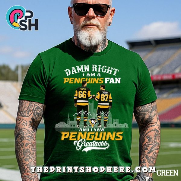 Damn Right I Am A Pittsburgh Penguins T-Shirt