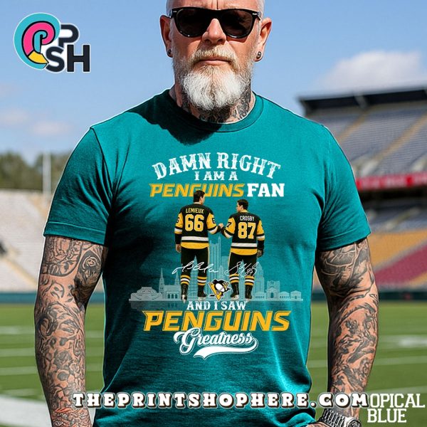 Damn Right I Am A Pittsburgh Penguins T-Shirt