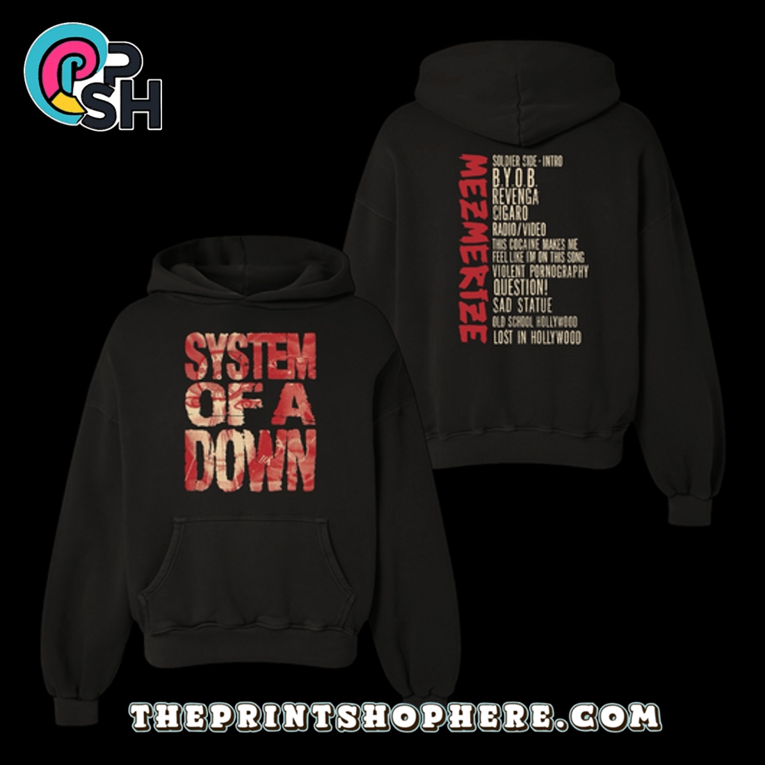Mezmerize System of a Down Black Hoodie Mezmerize System of a Down Black Hoodie