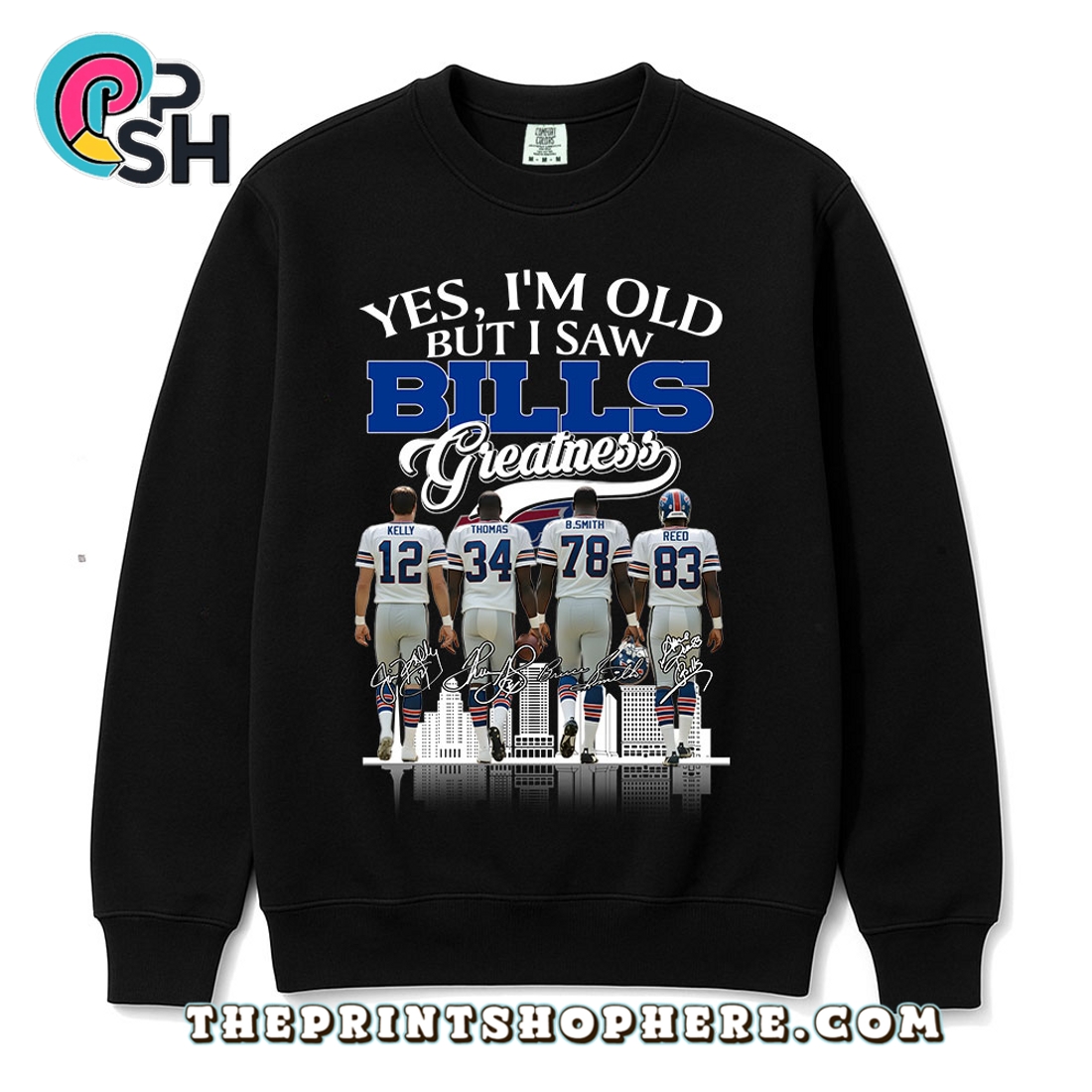 Yes, I’m Old But I Saw Greatness Bills T-Shirt Yes, I’m Old But I Saw Greatness Bills T-Shirt