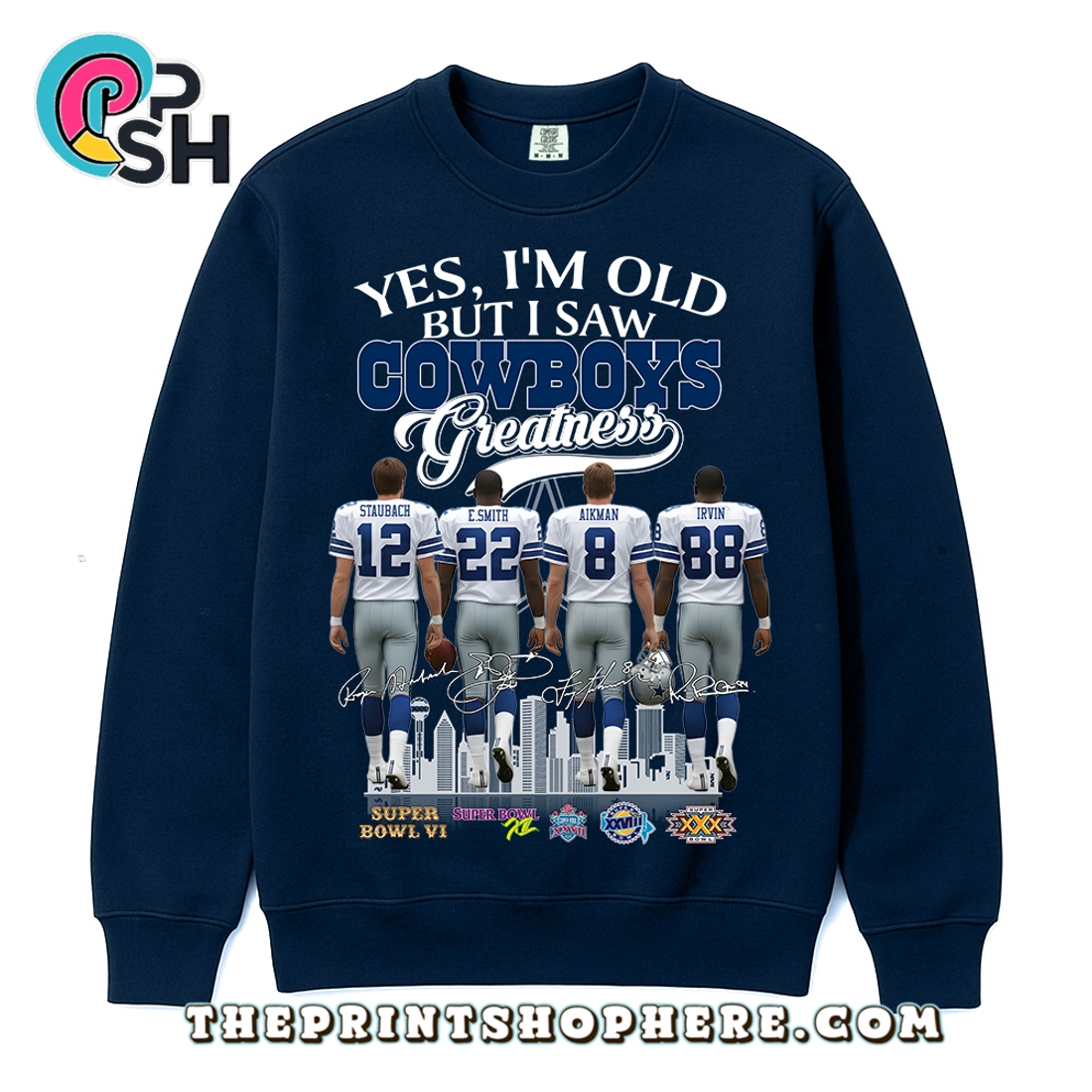 Yes, I’m Old But I Saw Greatness Cowboys T-Shirt Yes, I’m Old But I Saw Greatness Cowboys T-Shirt