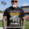 Yes, I’m Old But I Saw Greatness Patriots T-Shirt Yes, I’m Old But I Saw Greatness Patriots T-Shirt