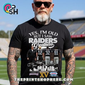 Yes, I’m Old But I Saw Greatness Raiders