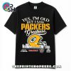yes old but i saw green bay packers greatness t shirt 2 TiLFc.jpg