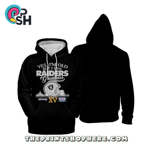 Yes, Old But I Saw Oakland Raiders Greatness T-Shirt