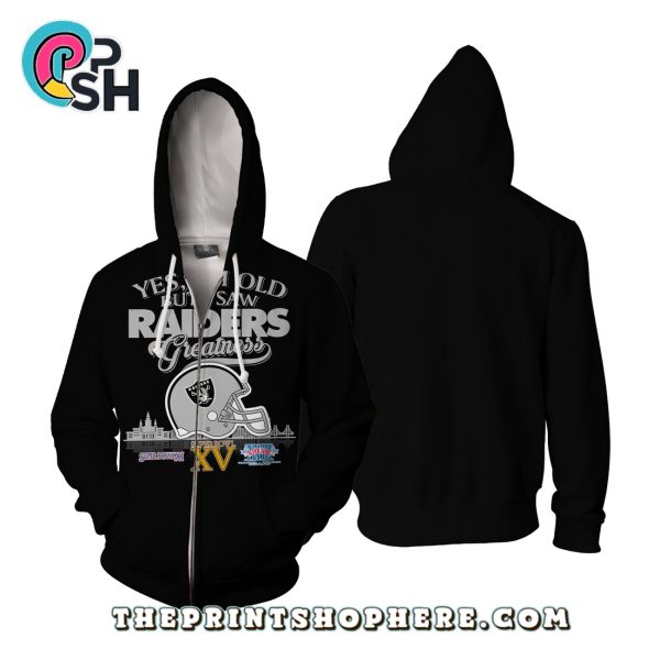 Yes, Old But I Saw Oakland Raiders Greatness T-Shirt