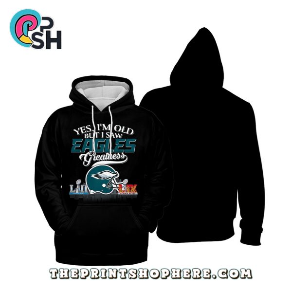 Yes, Old But I Saw Philadelphia Eagles Greatness T-Shirt