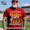 yes old but i saw pittsburgh steelers greatness t shirt 6 HNcNB.jpg