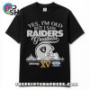 yes old but i saw raiders greatness t shirt 2 ElXep.jpg