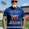 yes im old but i saw montreal canadiens greatness legends t shirt 3 ZRWfR.jpg